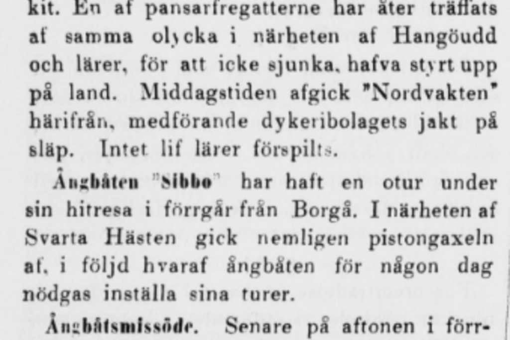 Om något särskilt hände under sjöresan, såsom en brand, ett skeppsbrott eller hårt väder, rapporterades det särskilt (Finlands Allmänna Tidning 8.8.1865). Klicka på bilden för att se mera.