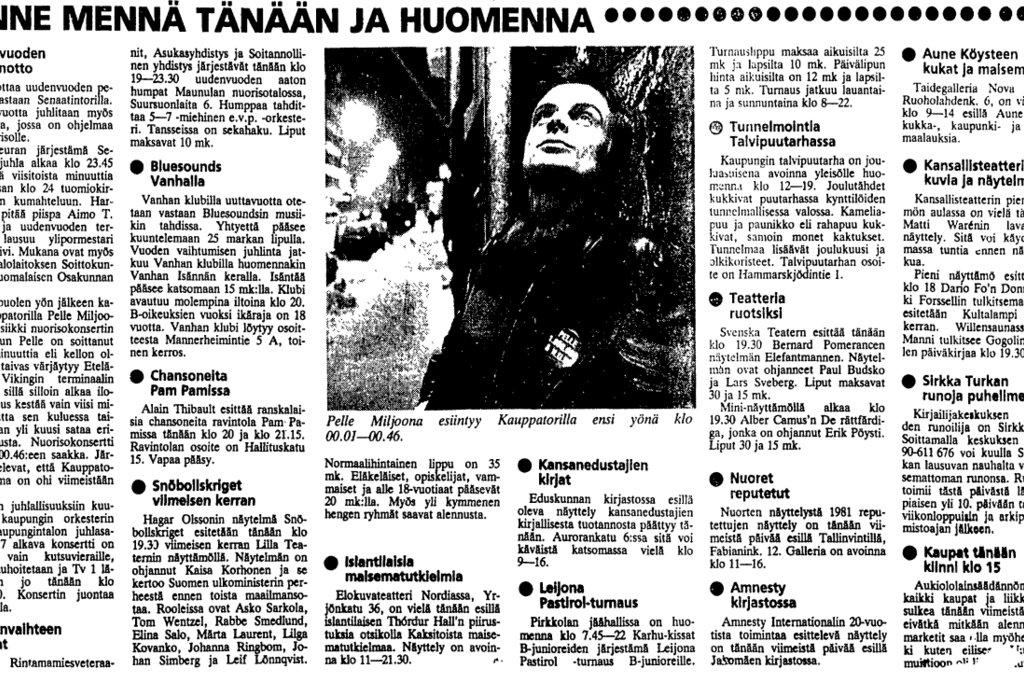 Helsingin Sanomat kertoo uudenvuoden tarjonnasta 31.12.1981. Nuorille oli Kauppatorilla oma tilaisuutensa, jossa esiintyi Pelle Miljoona.  Vuonna 1981 kaikki kaupat tosiaan menivät kiinni klo 15 ja olivat seuraavan kerran avoinna 2.1.1982. (Klikkaa kuvaa nähdäksesi sen kokonaan.) 