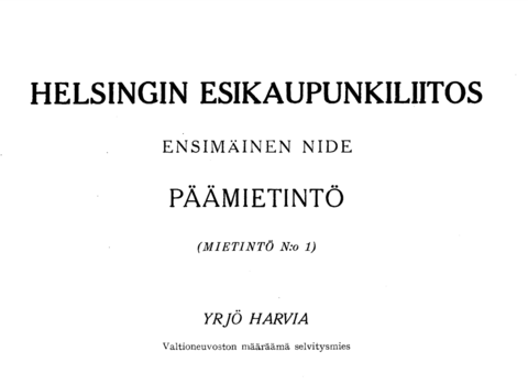 Yrjö Harvian esikaupunkiliitosselvityksen kansilehti