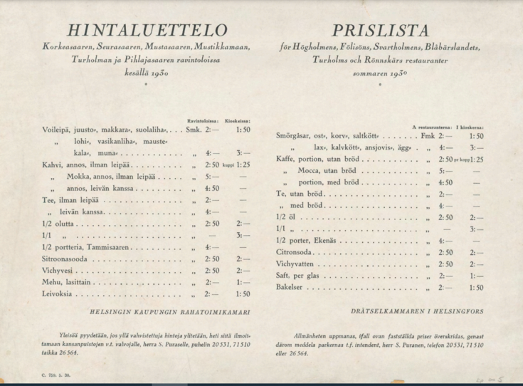 Prislistan för restaurangerna på Högholmen, Fölisön, Svartö, Blåbärslandet, Turholmen och Rönnskären sommaren 1930