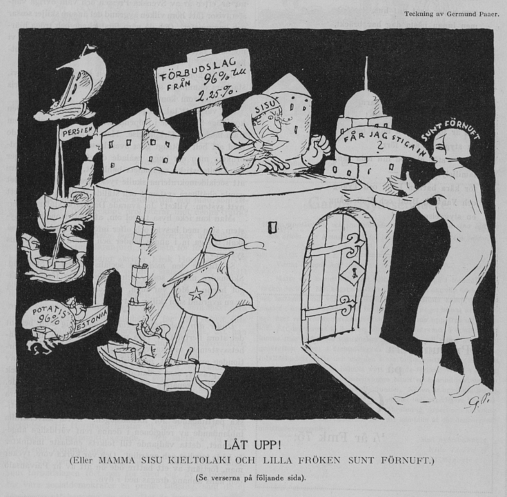 Pilapiirroksessa on linnoitus, jota vartioi huvipäinen nainen, jonka päässä lukee SISU. Ovella on nuori nainen, jonka yläpuolella lukee SUNT FÖRNUFT ja joka kysyy FÅR JAG STIGA IN?