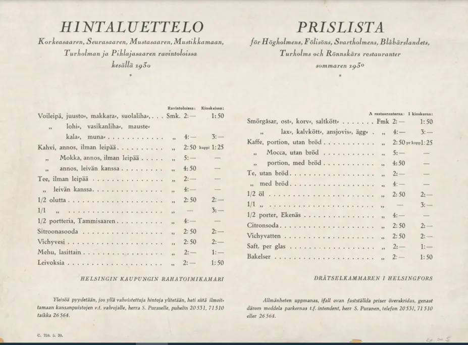 Prislistan för restaurangerna på Högholmen, Fölisön, Svartö, Blåbärslandet, Turholmen och Rönnskären sommaren 1930