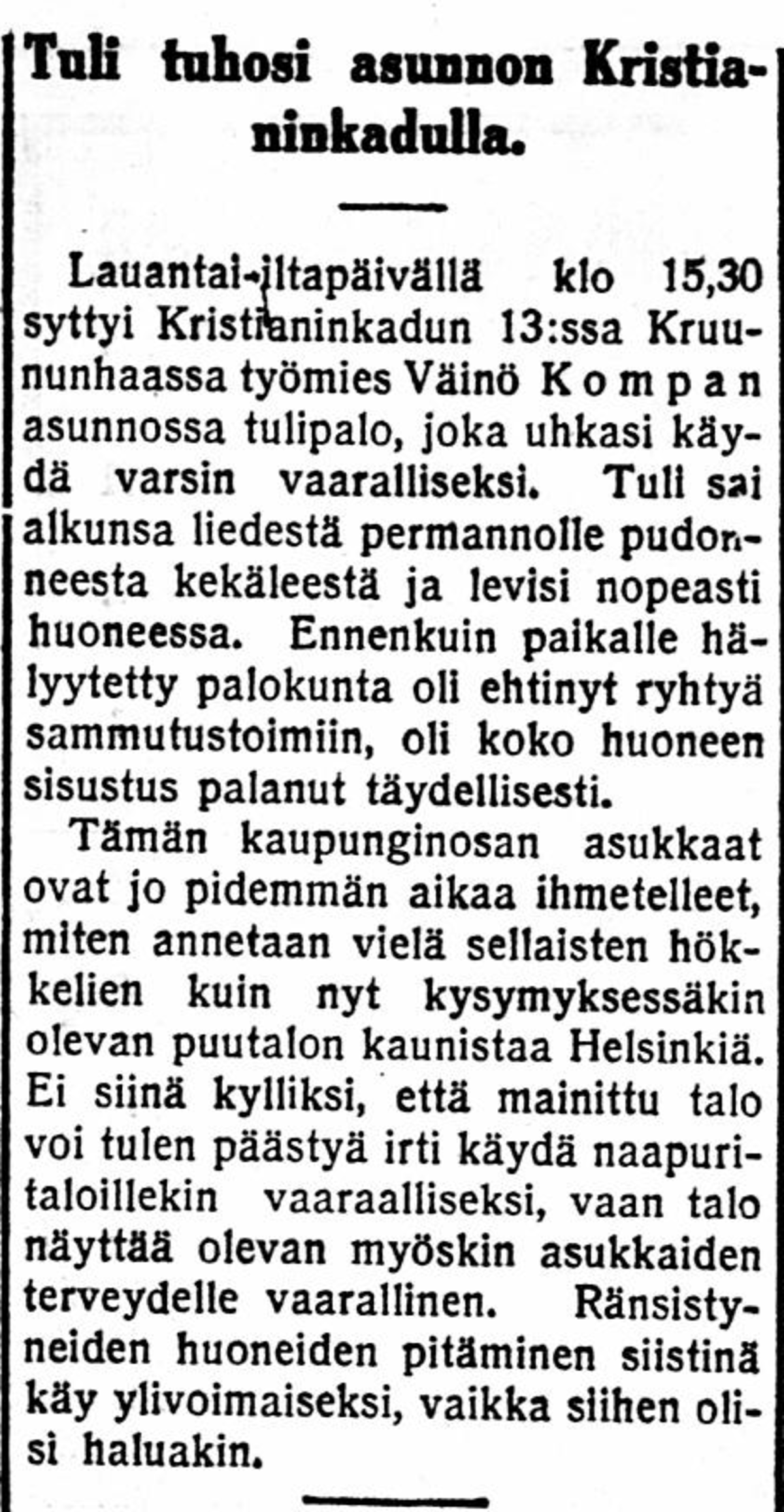Asuinolot ja niiden vaikutus ympäristöönsä ovat aina herättäneet voimakkaita tunteita ja vilkasta keskustelua. (Suomen Sosialidemokraatti 3.9.1928, nro 240, s. 3) Kuvaaja: Kansalliskirjaston digitaaliset kokoelmat