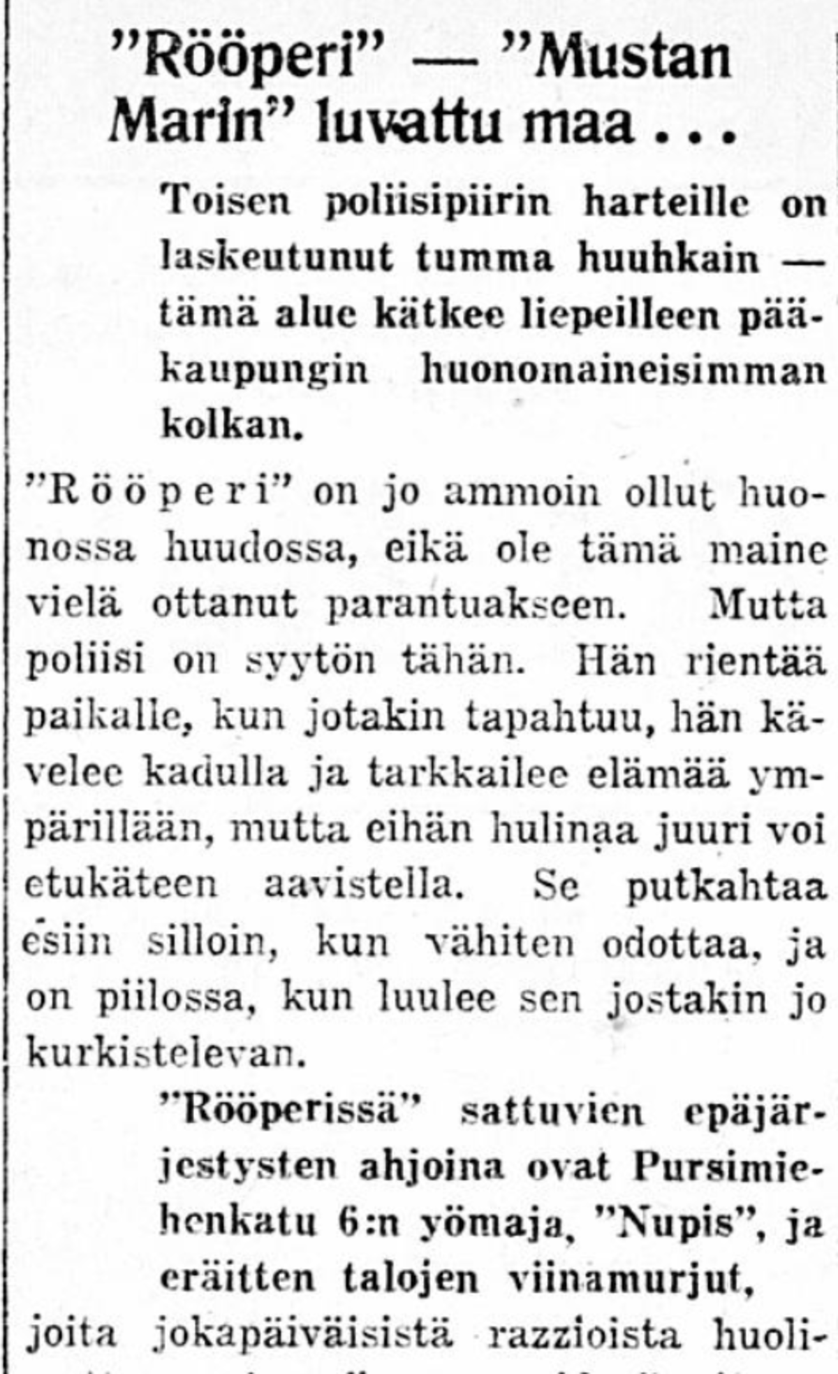 Ilta-Sanomien artikkeli 3.4.1933 Helsingin eri poliisipiireistä kertoi, että Rööperissä eli Punavuoressa oli levotonta.  Kuvaaja: Kansalliskirjaston digitaaliset kokoelmat